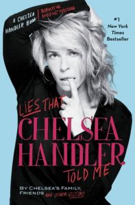 Download Lies that Chelsea Handler Told Me (A Chelsea Handler Book/Borderline Amazing) pdf, epub, ebook