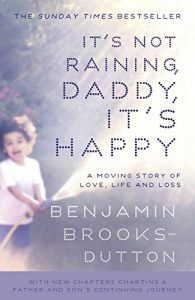 Download It’s Not Raining, Daddy, It’s Happy pdf, epub, ebook