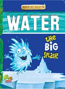 Download Know All About Water:  The Big Splash! pdf, epub, ebook