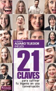Download 21 Claves para Desarrollar tu Ingenio en una Conversación (Spanish Edition) pdf, epub, ebook