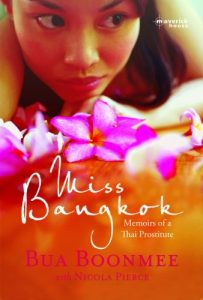 Download Miss Bangkok: Memoirs of a Thai Prostitute pdf, epub, ebook