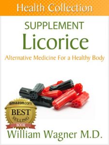 Download The Licorice Supplement: Alternative Medicine for a Healthy Body (Health Collection) pdf, epub, ebook