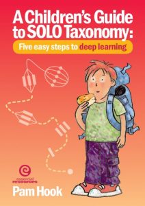 Download A Children’s Guide to SOLO Taxonomy: Five easy steps to deeper learning pdf, epub, ebook