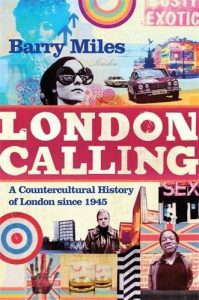 Download London Calling: A Countercultural History of London since 1945 pdf, epub, ebook