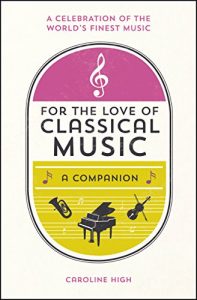 Download For the Love of Classical Music: A Companion pdf, epub, ebook