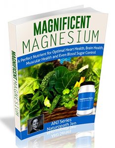 Download Magnificent Magnesium: A Perfect Nutrient for Optimal Heart Health, Brain Health, Muscular Health and Even Blood Sugar Control pdf, epub, ebook