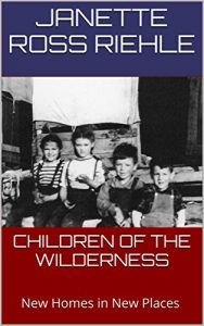 Download CHILDREN OF THE WILDERNESS: New Homes in New Places (Growing Up Wild Book 3) pdf, epub, ebook