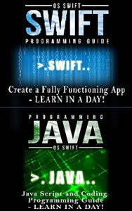 Download App Development:  Swift Programming : Java Programming: Learn In A Day! (Mobile Apps, App Development, Swift, Java) pdf, epub, ebook
