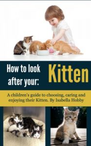 Download How to look after your Kitten: Pet Care for Children pdf, epub, ebook