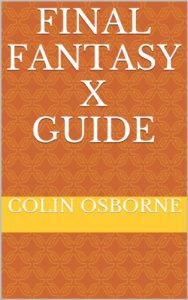 Download Final Fantasy X Guide pdf, epub, ebook