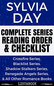 Download Sylvia Day Series Reading Order & Checklist: Series List in Order – Crossfire Series, Renegade Angel Series, Shadow Stalkers Series, & All Other Romance Books (Listabook Series Order Book 57) pdf, epub, ebook