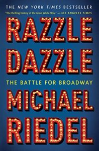 Download Razzle Dazzle: The Battle for Broadway pdf, epub, ebook