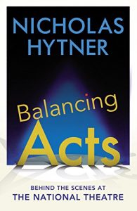 Download Balancing Acts: Behind the Scenes at the National Theatre pdf, epub, ebook