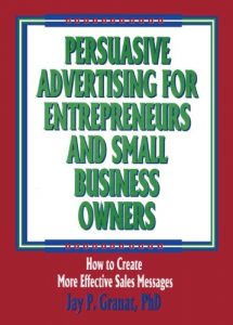 Download Persuasive Advertising for Entrepreneurs and Small Business Owners: How to Create More Effective Sales Messages (Haworth Marketing Resources : Innov) pdf, epub, ebook