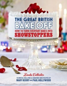 Download The Great British Bake Off: How to turn everyday bakes into showstoppers pdf, epub, ebook