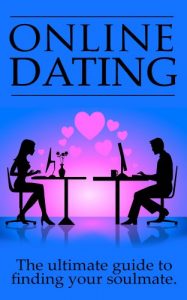 Download Online Dating: The Ultimate Guide To Finding Your Soulmate Online pdf, epub, ebook