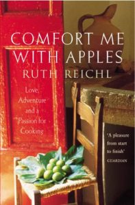 Download Comfort Me With Apples: Love, Adventure and a Passion for Cooking pdf, epub, ebook