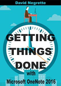 Download Getting Things Done with Microsoft OneNote (David Allen’s GTD System 2016) pdf, epub, ebook