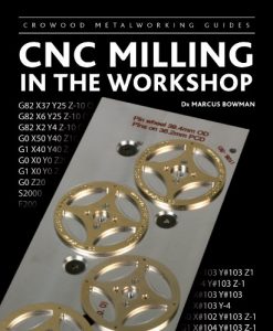 Download CNC Milling in the Workshop (Crowood Metalworking Guides) pdf, epub, ebook