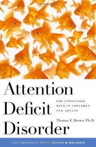 Download Attention Deficit Disorder: The Unfocused Mind in Children and Adults (Yale University Press Health & Wellness) pdf, epub, ebook