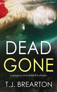 Download DEAD GONE a gripping crime thriller full of twists pdf, epub, ebook