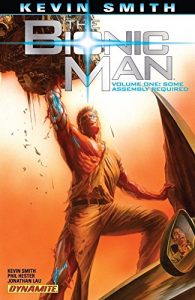 Download The Bionic Man Vol. 1: Some Assembly Required pdf, epub, ebook