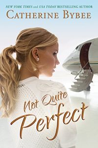 Download Not Quite Perfect (Not Quite Series Book 5) pdf, epub, ebook