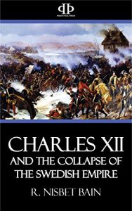 Download Charles XII and the Collapse of the Swedish Empire pdf, epub, ebook