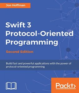 Download Swift 3 Protocol-Oriented Programming – Second Edition pdf, epub, ebook