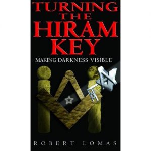 Download Turning The Hiram Key: Making Darkness Visible pdf, epub, ebook