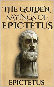 Download The Golden Sayings of Epictetus (Illustrated) (Stoics In Their Own Words Book 1) pdf, epub, ebook