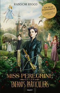 Download Miss Peregrine, T01 : Miss Peregrine et les enfants particuliers (French Edition) pdf, epub, ebook