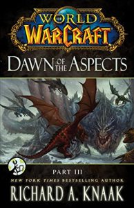 Download World of Warcraft: Dawn of the Aspects: Part III pdf, epub, ebook