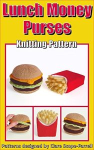 Download Lunch Money Purses Knitting Pattern pdf, epub, ebook