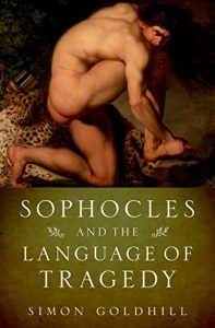 Download Sophocles and the Language of Tragedy (Onassis Series in Hellenic Culture) pdf, epub, ebook