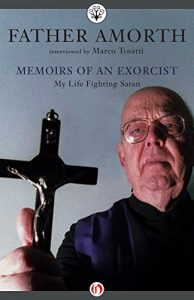 Download Memoirs of an Exorcist: My Life Fighting Satan pdf, epub, ebook