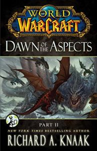 Download World of Warcraft: Dawn of the Aspects: Part II pdf, epub, ebook