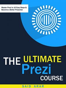 Download The Ultimate Prezi Course: Master Prezi in 10 Easy Steps pdf, epub, ebook