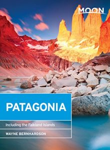 Download Moon Patagonia: Including the Falkland Islands (Moon Handbooks) pdf, epub, ebook