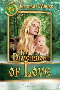 Download The Dimension of Love (The Ringing Cedars of Russia series Book 3) pdf, epub, ebook