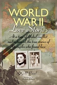 Download World War II Love Stories: The True Stories of 14 Couples (Love Stories Series) pdf, epub, ebook