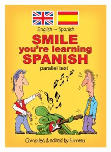 Download Smile. You’re learning Spanish (Parallel text) (Spanish Edition) pdf, epub, ebook