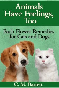 Download Animals Have Feelings, Too: Bach Flower Remedies for Cats and Dogs pdf, epub, ebook