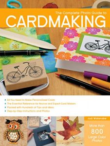 Download The Complete Photo Guide to Cardmaking: More than 800 Large Color Photos pdf, epub, ebook