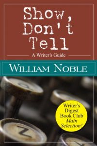 Download Show Don’t Tell: A Writer’s Guide (Classic Wisdom on Writing) pdf, epub, ebook