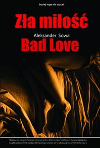 Download ZLA MILOSC – Bad Love English/Polish Edition: Bilingual Edition – Wydanie Dwujezyczne pdf, epub, ebook