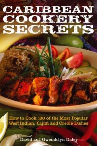 Download Caribbean Cookery Secrets: How to Cook 100 of the Most Popular West Indian, Cajun and Creole Dishes pdf, epub, ebook