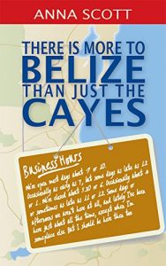 Download There is more to Belize than just the Cayes pdf, epub, ebook