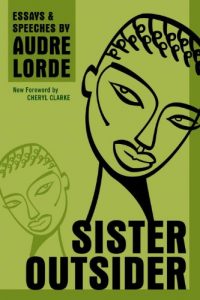 Download Sister Outsider: Essays and Speeches (Crossing Press Feminist Series) pdf, epub, ebook
