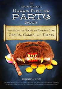 Download The Unofficial Harry Potter Party Book: From Monster Books to Potions Class! Crafts, Games, and Treats pdf, epub, ebook